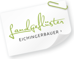 Landgeflüster Eichingerbauer